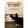 Impossible Returns: Narratives of the Cuban Diaspora