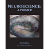 Neuroscience: A Primer (softcover)