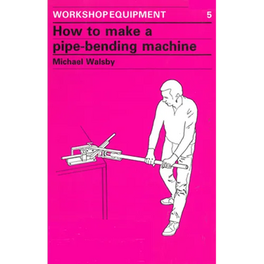 How to Make a Pipe-Bending Machine