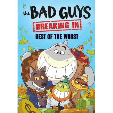 Bad Guys: Breaking In: Best of the Worst