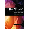I Had No Idea Clinical Simulations for Teacher Development