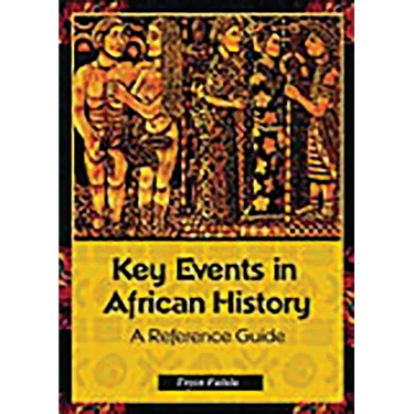 Key Events in African History: A Reference Guide