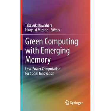 Green Computing with Emerging Memory: Low-Power Computation for Social Innovation