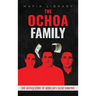 The Ochoa Family: The Untold Story of Medellín's Silent Kingpins