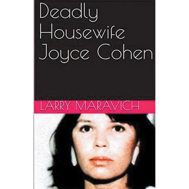Deadly Housewife Joyce Cohen