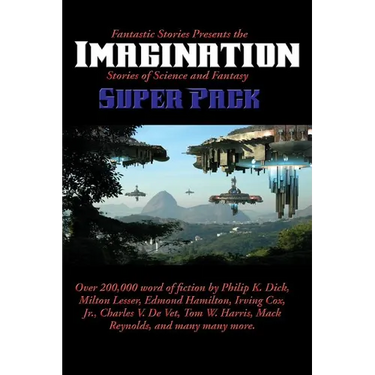 Fantastic Stories Presents the Imagination Super Pack: A Positronic Book