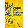 Pass the Baton: Empowering All Music Students