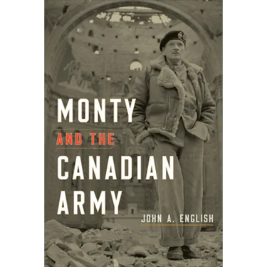 Monty and the Canadian Army