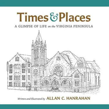 Times & Places: A Glimpse of Life on the Virginia Peninsula