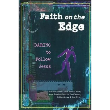 Faith on the Edge: Daring to Follow Jesus