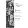 Pilgrim's Guide to Santiago de Compostela