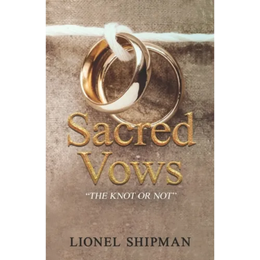 Sacred Vows - The Knot Or Not