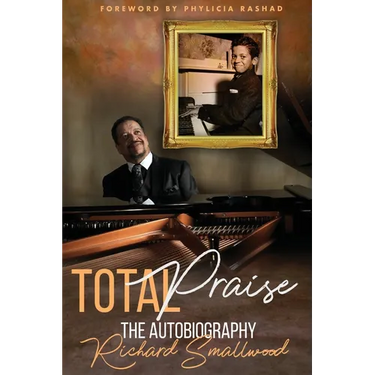 Total Praise The Autobiography Richard Smallwood