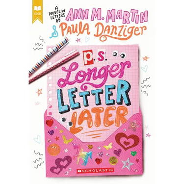 P.S. Longer Letter Later (Scholastic Gold)