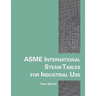 Asme International Steam Tables for Industrial Use