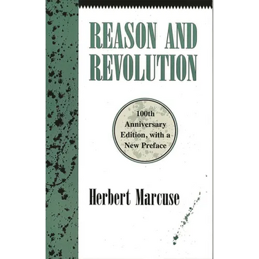 Reason and Revolution: Hegel and the Rise of Social Theory