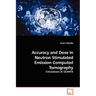 Accuracy and Dose in Neutron Stimulated Emission Computed Tomography - Simulations in GEANT4