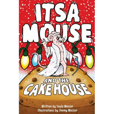 Itsa Mouse and the Cake House