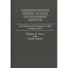 Understanding United States Government Growth: An Empirical Analysis of the Postwar Era
