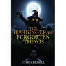 The Harbinger of Forgotten Things