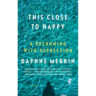 This Close to Happy: A Reckoning with Depression