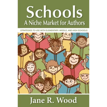 Schools: A Niche Market for Authors