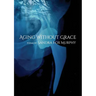 Aging Without Grace