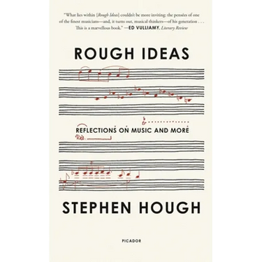Rough Ideas: Reflections on Music and More