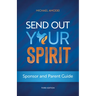 Send Out Your Spirit Sponsor and Parent Guide