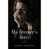 Ma Bremer's Boys
