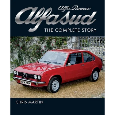 Alfa Romeo Alfasud: The Complete Story