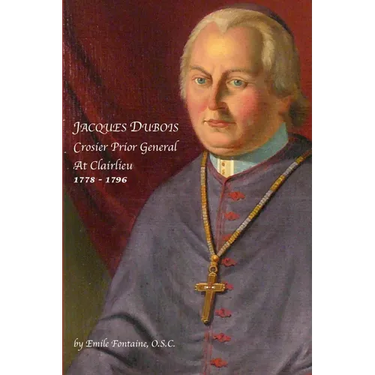 Jacques Dubois: Crosier Prior General at Clairlieu