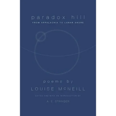 Paradox Hill: From Appalachia to Lunar Shore, Revised Edition
