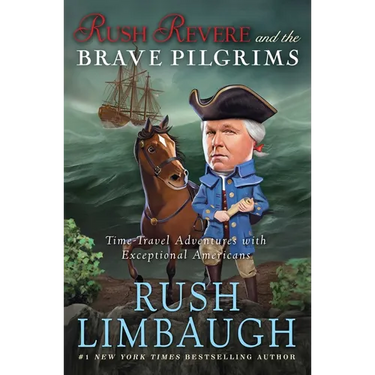 Rush Revere and the Brave Pilgrims: Time-Travel Adventures with Exceptional Americans