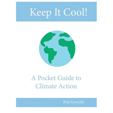 Keep It Cool!: A Pocket Guide to Climate Action