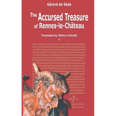 The Accursed Treasure of Rennes-le-Chateau