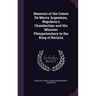 Memoirs of the Comte De Mercy Argenteau, Napoleon's Chamberlain and His Minister Plenipotentiary to the King of Bavaria