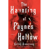 The Haunting of Paynes Hollow