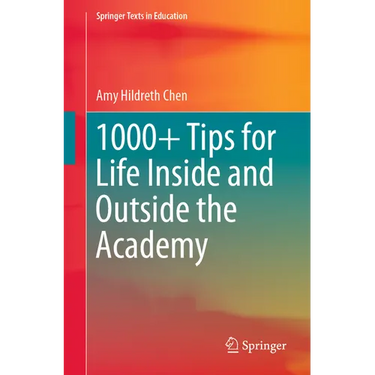 1000+ Tips for Life Inside and Outside the Academy