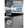 Solution-Focused Substance Abuse Treatment