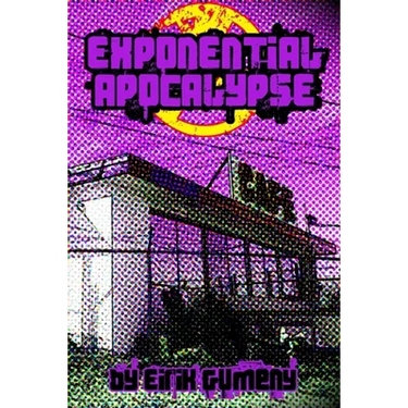 Exponential Apocalypse