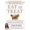 Eat to Treat: A Three-Step Plan to Reduce Inflammation, Detoxify Your Life, and Heal Your Body