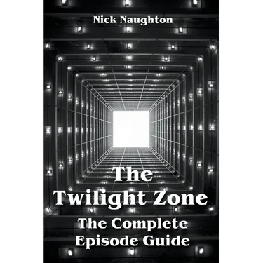The Twilight Zone The Complete Episode Guide