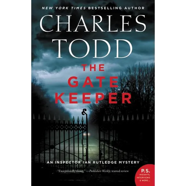 The Gate Keeper: An Inspector Ian Rutledge Mystery