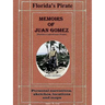 Memoirs of Juan Gomez, Florida's Last Known Pirate