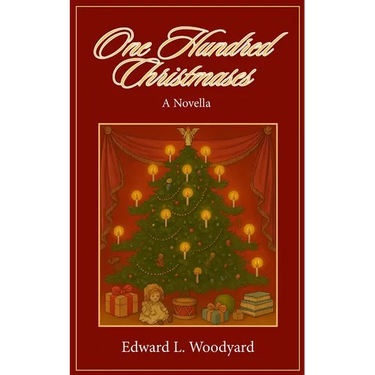 One Hundred Christmases: A Novella