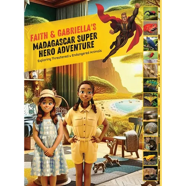 Faith & Gabriella Madagascar Super Hero Adventure: Exploring Threatened & Endangered Animals