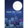 Inner City Cruise