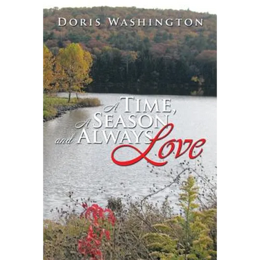 A Time, a Season and Always Love