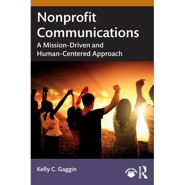Nonprofit Communications: A Mission-Driven and Human-Centered Approach